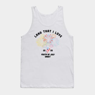 land that i love forth of july 2020 onset Tank Top